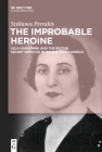 The Improbable Heroine By Stylianos Perrakis Cover Image