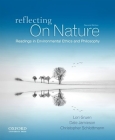Reflecting on Nature: Readings in Environmental Ethics and Philosophy By Lori Gruen, Dale Jamieson, Christopher Schlottmann Cover Image