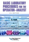 Basic Laboratory Procedures for the Operator-Analyst, 6th Edition By Water Environment Federation Cover Image