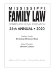 Mississippi Family Law Continuing Legal Education: 24th Annual, 2020 By Deborah Hodges Bell Cover Image