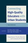 Connecting High-Quality Educators with Urban Students: Comprehensive Teacher Education and Community Partnerships Cover Image