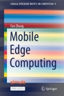 Mobile Edge Computing (Simula Springerbriefs on Computing #9) Cover Image