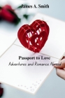 Passport to Love: Adventures and Romance Abroad Cover Image