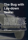 The Bug with Lay-down Seats By John Mohn, Chris Mohn (Editor) Cover Image
