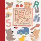 Baby's First Book By Clare Beaton, Clare Beaton (Illustrator) Cover Image