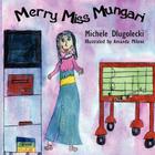 Merry Miss Mungari By Michele Dlugolecki Cover Image
