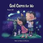 God Cares for Me: Psalm 121 (Bible Chapters for Kids #4) Cover Image