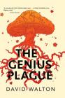 The Genius Plague By David Walton Cover Image