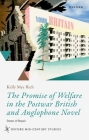 The Promise of Welfare in the Postwar British and Anglophone Novel: States of Repair (Oxford Mid-Century Studies) By Kelly M. Rich Cover Image