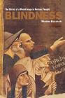 Blindness: The History of a Mental Image in Western Thought Cover Image
