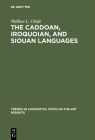 The Caddoan, Iroquoian, and Siouan Languages (Trends in Linguistics. State-Of-The-Art Reports #3) Cover Image