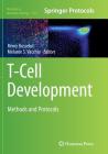 T-Cell Development: Methods and Protocols (Methods in Molecular Biology #1323) Cover Image