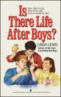 Is There Life After Boys? By Linda Lewis Cover Image
