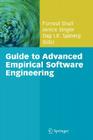 Guide to Advanced Empirical Software Engineering By Forrest Shull (Editor), Janice Singer (Editor), Dag I. K. Sjøberg (Editor) Cover Image