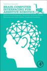 Brain-Computer Interfacing for Assistive Robotics: Electroencephalograms, Recurrent Quantum Neural Networks, and User-Centric Graphical Interfaces Cover Image
