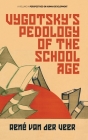 Vygotsky's Pedology of the School Age (hc) By René Van Der Veer Cover Image