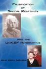 Falsification of Special Relativity and the Unikef Alternative By Dan Keith McCoin Cover Image