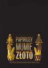 Papyri, Mummies and Gold, Michal Tyszkiewicz and the 150th Anniversary of the First Polish and Lithuanian Excavations in Egypt By Archeobooks Cover Image