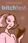 BITCHfest: Ten Years of Cultural Criticism from the Pages of Bitch Magazine By Lisa Jervis (Editor), Andi Zeisler (Editor), Margaret Cho (Foreword by) Cover Image