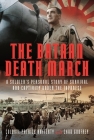 The Bataan Death March: A Soldier's Personal Story of Survival and Captivity Under the Japanese Cover Image