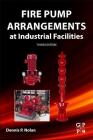 Fire Pump Arrangements at Industrial Facilities By Dennis P. Nolan Cover Image