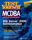 Test Yourself MCDBA SQL Server TM 2000 Administration (Exam 70-228) Cover Image