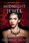 Midnight Jewel (The Glittering Court #2) By Richelle Mead Cover Image