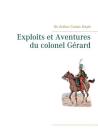 Exploits et Aventures du colonel Gérard By Arthur Conan Doyle Cover Image