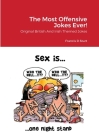 The Most Offensive Jokes Ever!: Original British And Irish Themed Jokes Cover Image
