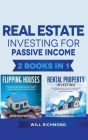 Real Estate Investing for Passive Income 2 Books in 1: Real Estate Investing strategies from Beginner to Expert: Find, Screen, and Manage Tenants with Cover Image
