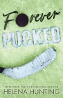 Forever Pucked (Special Edition Paperback) By Helena Hunting Cover Image