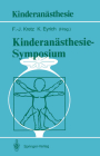 Kinderanästhesie -- Symposium: 29./30. Mai 1987 -- Klinikum Steglitz Der Freien Universität Berlin Cover Image