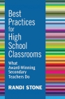 Best Practices for High School Classrooms: What Award-Winning Secondary Teachers Do Cover Image
