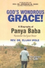 GOD'S WONDROUS GRACE! A Biography of PANYA BABA Remember God your Owner Cover Image