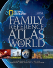 National Geographic Family Reference Atlas of the World, Fourth Edition: Indispensable Information and More Than 1,000 Maps and Illustrations By National Geographic Cover Image