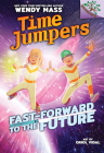 Fast-Forward to the Future: A Branches Book (Time Jumpers #3) (Library Edition) By Wendy Mass, Oriol Vidal (Illustrator) Cover Image