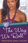 The Way We Roll (Beta Gamma Pi Series #2) By Stephanie Perry Moore Cover Image
