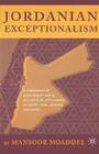 Jordanian Exceptionalism: A Comparative Analysis of State-Religion Relationships in Egypt, Iran, Jordan, and Syria By M. Moaddel Cover Image