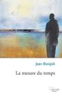 La Mesure Du Temps By Jean Boisjoli Cover Image