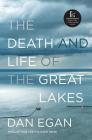 The Death and Life of the Great Lakes By Dan Egan Cover Image