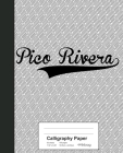 Calligraphy Paper: PICO RIVERA Notebook By Weezag Cover Image