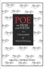 Poe on Prose and Poetry: A Sourcebook of Selected Writings By J. Thomas Steele (Editor), Edgar Allan Poe Cover Image
