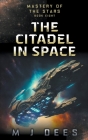 The Citadel In Space Cover Image
