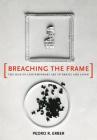 Breaching the Frame: The Rise of Contemporary Art in Brazil and Japan By Pedro R. Erber Cover Image