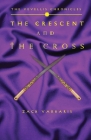 The Vevellis Chronicles: The Crescent And The Cross Cover Image