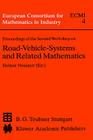 Proceedings of the Second Workshop on Road-Vehicle-Systems and Related Mathematics (European Consortium for Mathematics in Industry #4) By H. Neunzert (Editor) Cover Image
