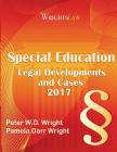 Wrightslaw: Special Education Legal Developments and Cases 2017 Cover Image