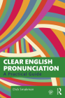 Clear English Pronunciation: A Practical Guide Cover Image