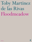 Floodmeadow By Toby Martinez de Las Rivas Cover Image