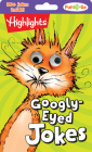 Googly-Eyed Jokes (Highlights Fun to Go) By Highlights (Created by) Cover Image